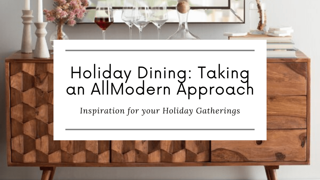 Holiday Dining: Taking an AllModern&nbsp;Approach
