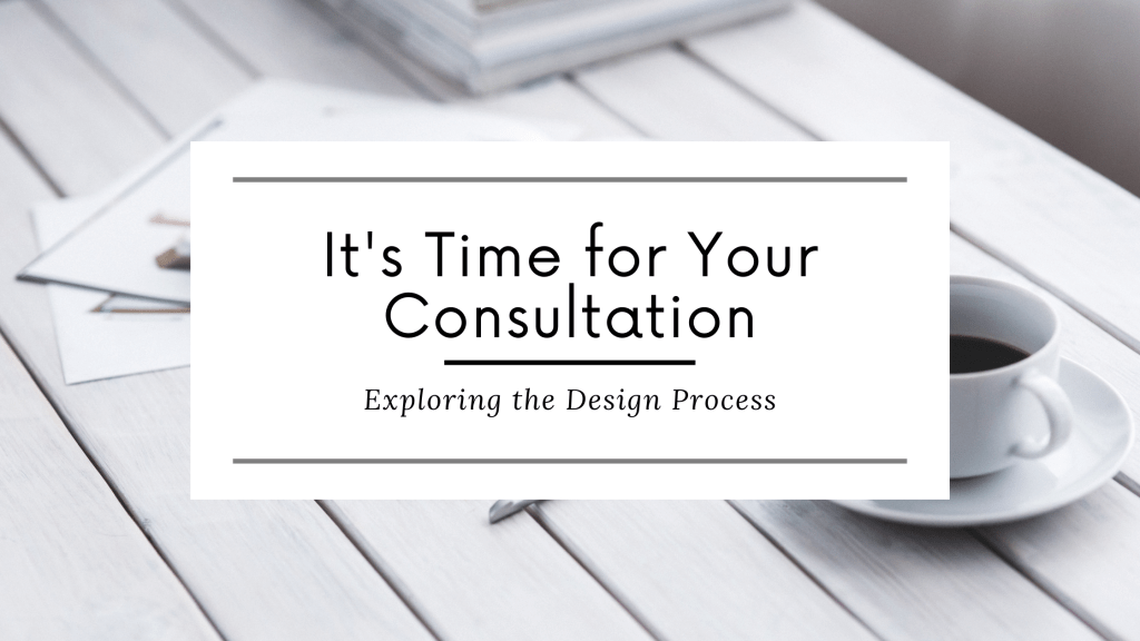 It’s Time for Your Consultation: Exploring the Design&nbsp;Process