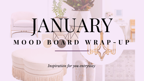 January Mood Board&nbsp;Wrap-Up